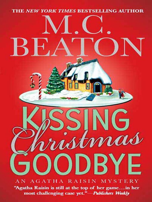 Title details for Kissing Christmas Goodbye by M. C. Beaton - Wait list